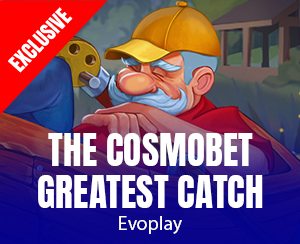 The Cosmobet Greatest Catch