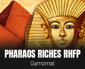 Pharao's Riches RHFP slot