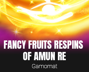 Fancy Fruits Respins of Amun Re slot