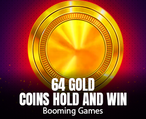 64 Gold Coins Hold and Win slot