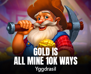 Gold is all Mine 10K WAYS™ slot