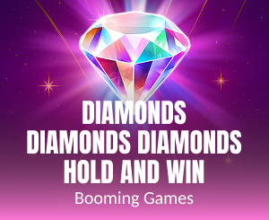 Diamonds Diamonds Diamonds Hold and Win slot