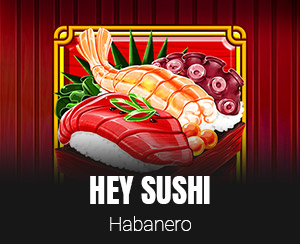 Hey Sushi slot