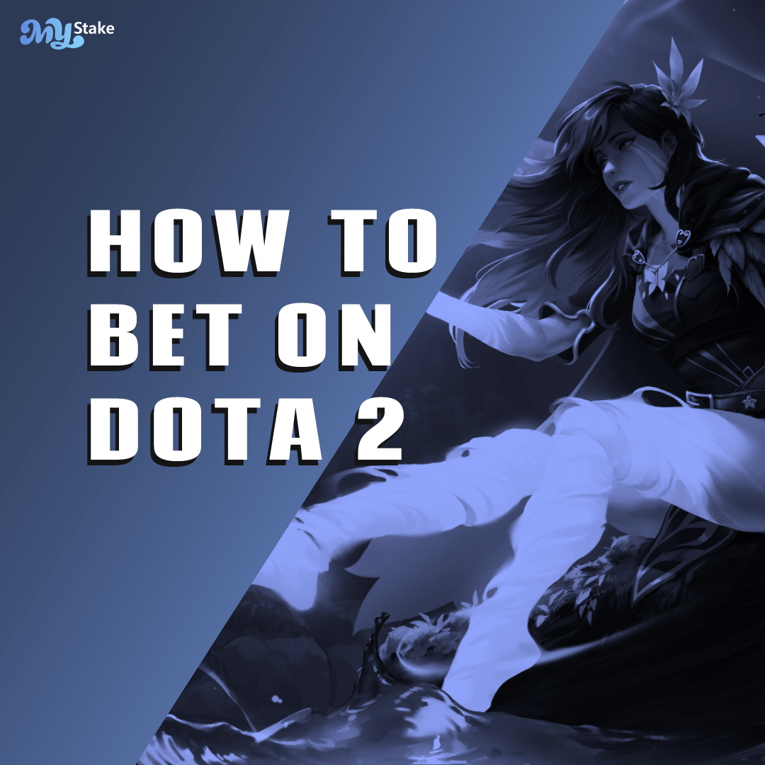 How to Bet on Dota 2