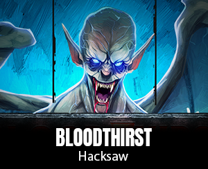 Bloodthirst slot