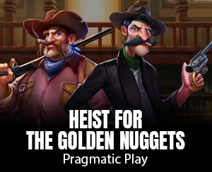 Heist for the Golden Nuggets slot