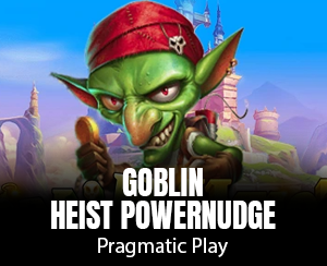 Goblin Heist PowerNudge slot